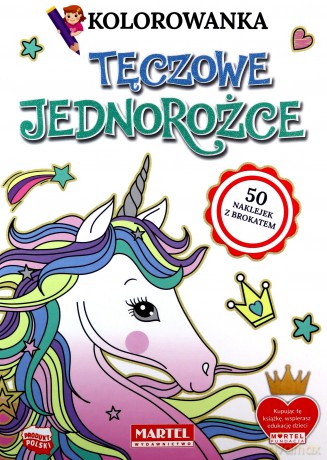 Kolorowanka Tęczowe jednorożce [KSIĄŻKA]