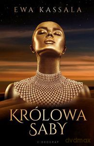 Królowa Saby - Ewa Kassala [KSIĄŻKA]