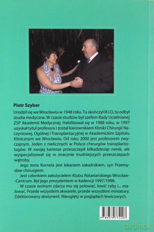 Moja akademia medyczna (1965-2018) Abecadło Szybera - Robert Szyber [KSIĄŻKA]