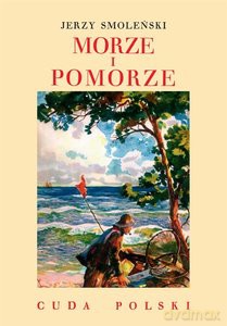 Morze i Pomorze - Jerzy Smoleński [KSIĄŻKA]