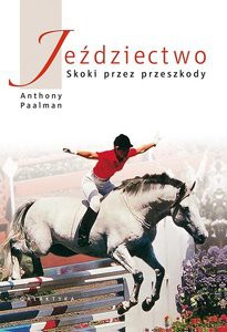 Skoki przez przeszkody - ANTHONY PAALMAN [KSIĄŻKA]