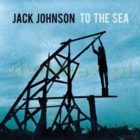 Jack Johnson: To The Sea (ecopack) [CD]