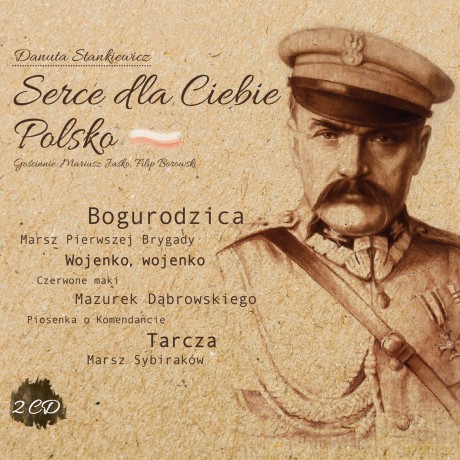 Danuta Stankiewicz: Serce dla Ciebie Polsko [2CD]