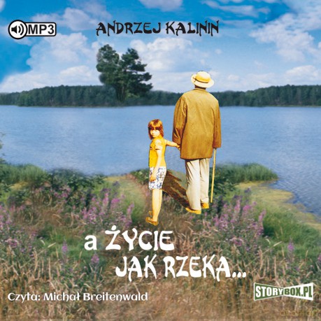 A życie jak rzeka - Andrzej Kalinin [AUDIOBOOK]