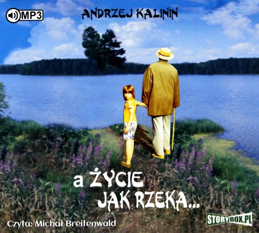 A życie jak rzeka - Andrzej Kalinin [AUDIOBOOK]
