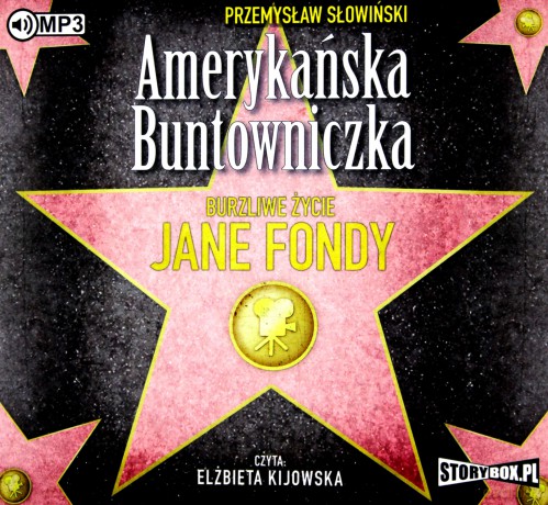 Amerykańska buntowniczka. Burzliwe życie Jane Fondy - Przemysław Słowiński [AUDIOBOOK]