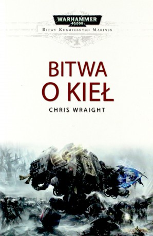 Bitwa o Kieł - Chris Wraight [KSIĄŻKA]