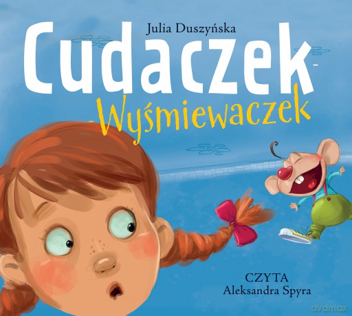 Cudaczek wyśmiewaczek - Julia Duszyńska [AUDIOBOOK]