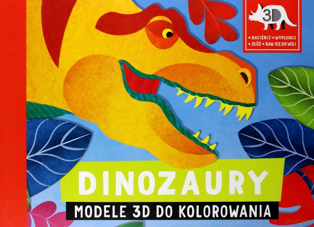 Dinozaury. Modele 3D do kolorowania [KSIĄŻKA]