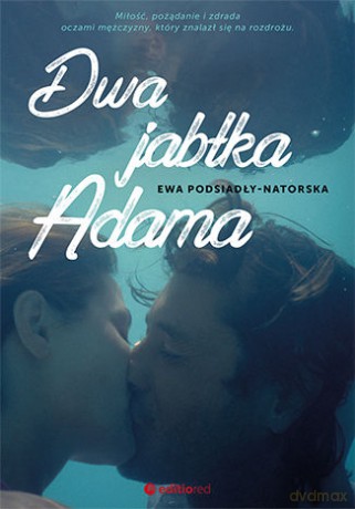 Dwa jabłka Adama - Ewa Podsiadły-Natorska [KSIĄŻKA]