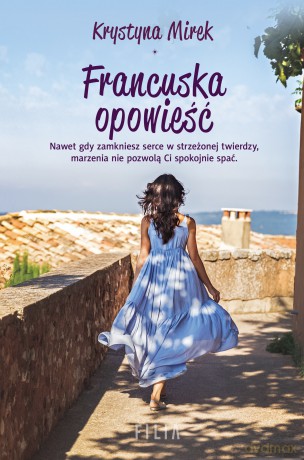 Francuska opowieść - Krystyna Mirek [KSIĄŻKA]