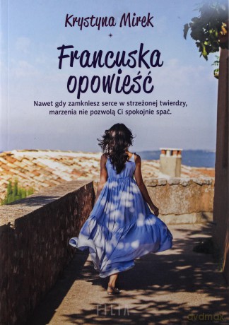 Francuska opowieść - Krystyna Mirek [KSIĄŻKA]