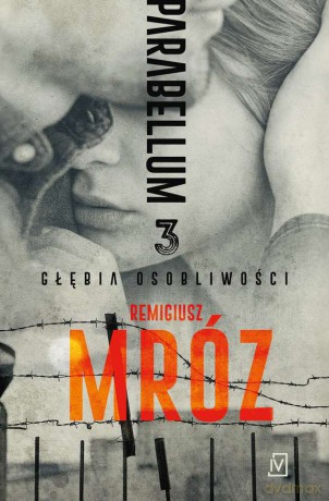 Głębia osobliwości. Parabellum (Tom 3) - Remigiusz Mróz [KSIĄŻKA]