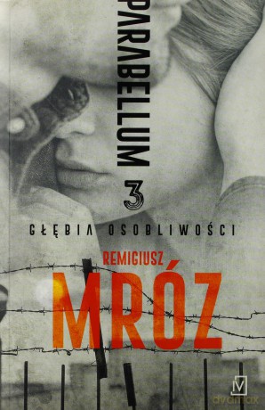 Głębia osobliwości. Parabellum (Tom 3) - Remigiusz Mróz [KSIĄŻKA]