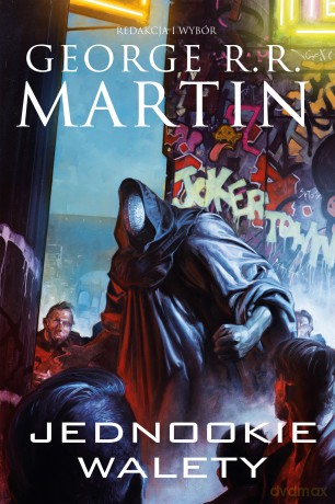 Jednoookie walety - George R.R. Martin [KSIĄŻKA]