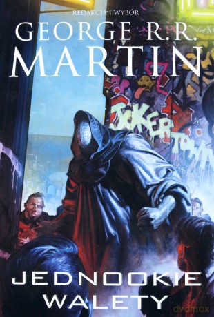 Jednoookie walety - George R.R. Martin [KSIĄŻKA]