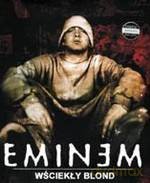 Eminem. Wściekły blond - Eminem [książka]