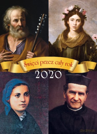 Kalendarz 2020 Święci przez cały rok. Kalendarz zdzierak [KALENDARZ]