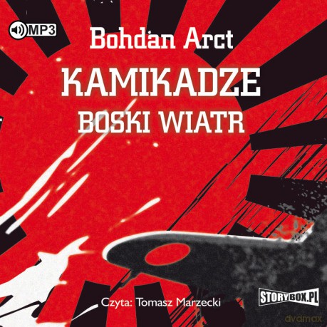 Kamikadze boski wiatr - Bohdan Arct [AUDIOBOOK]