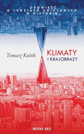 Klimaty i krajobrazy - Tomasz Kubik [KSIĄŻKA]