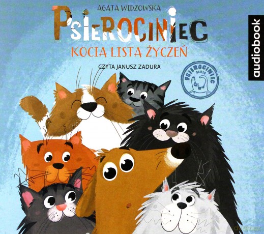 Kocia lista życzeń. Psierociniec (Tom 4) - Agata Widzowska [AUDIOBOOK]