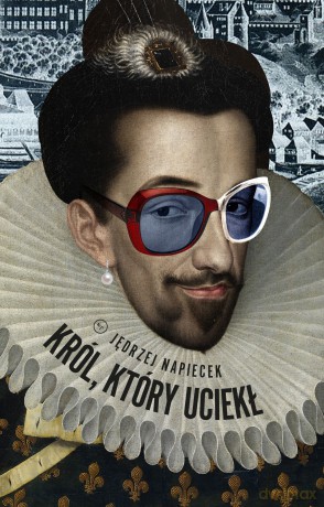 Król który uciekł - Jęrzej Napiecek [KSIĄŻKA]