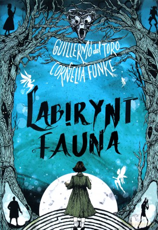 Labirynt Fauna - Cornelia Funke, Guillermo Deltoro [KSIĄŻKA]