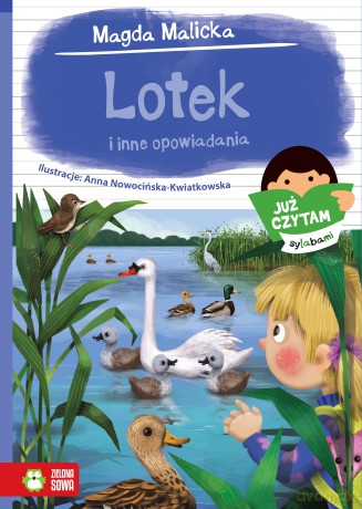 Lotek i inne opowiadania. Już czytam sylabami - Magda Malicka [KSIĄŻKA]
