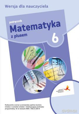 Matematyka z plusem podręcznik dla klasy 6 Szkoła podstawowa - Małgorzata Dobrowolska, Marta Jucewicz, Marcin Karpiński [KSIĄŻKA]