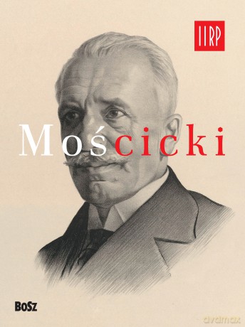 Mościcki - Jan Łoziński [KSIĄŻKA]