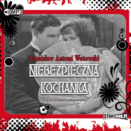 Niebezpieczna kochanka - Stanisław Antoni Wotowski [AUDIOBOOK]
