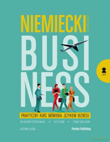 Niemiecki w tłumaczeniach business - Justyna Plizga [KSIĄŻKA]