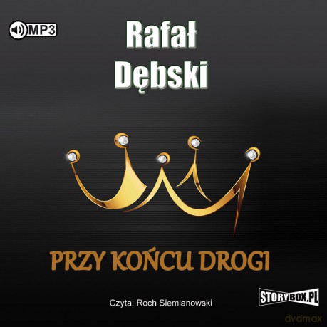 Przy końcu drogi - Rafał Dębski [AUDIOBOOK]