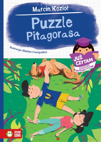 Puzzle Pitagorasa. Już czytam zagadki matematyczne - Marcin Kozioł [KSIĄŻKA]