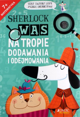 Sherlock Wąs na tropie. Dodawania i odejmowania - Jonny Marx [KSIĄŻKA]