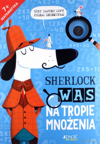 Sherlock Wąs na tropie. Mnożenia - Jonny Marx [KSIĄŻKA]