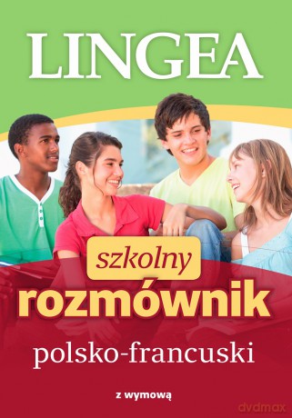 Szkolny rozmównik polsko-francuski [KSIĄŻKA]