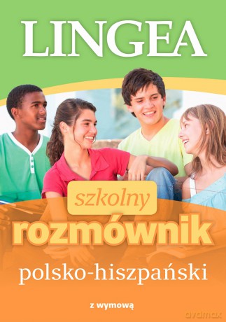 Szkolny rozmównik polsko-hiszpański [KSIĄŻKA]