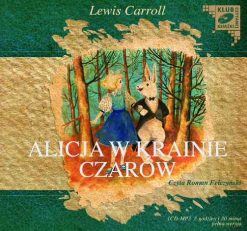Alicja w krainie czarów - Lewis Carrol  [AUDIOBOOK] [CD]
