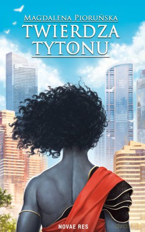 Twierdza Tytonu - Magdalena Pioruńska [KSIĄŻKA]