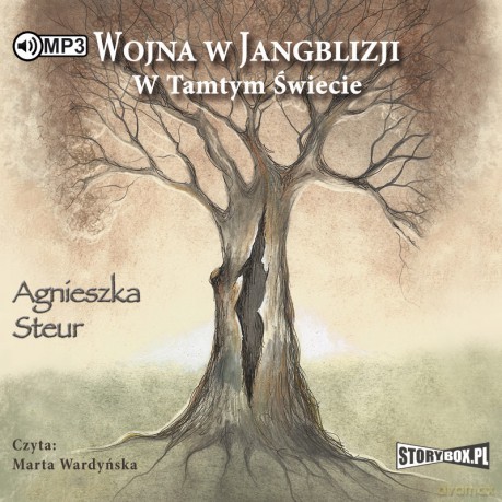 W tamtym świecie. Wojna w Jangblizji (Tom 1) - Agnieszka Steur [AUDIOBOOK]