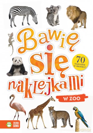 W ZOO. Bawię się naklejkami [KSIĄŻKA]