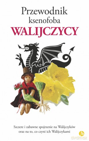 Walijczycy. Przewodnik ksenofoba - John Winterson Richards [KSIĄŻKA]