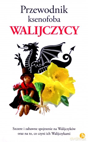 Walijczycy. Przewodnik ksenofoba - John Winterson Richards [KSIĄŻKA]