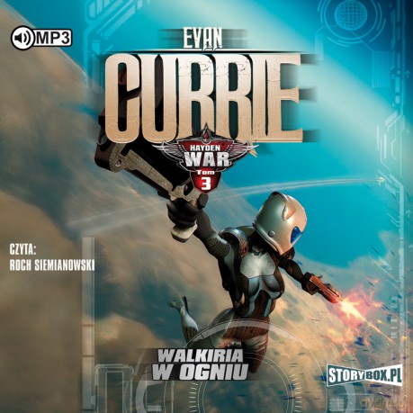 Walkiria w ogniu. Hayden war (Tom 3) - Evan Currie [AUDIOBOOK]
