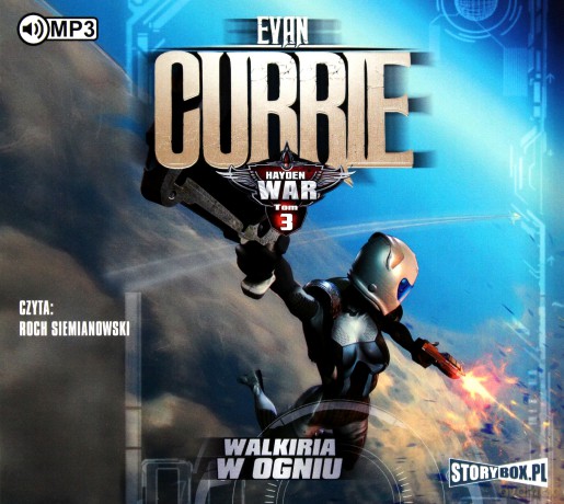 Walkiria w ogniu. Hayden war (Tom 3) - Evan Currie [AUDIOBOOK]