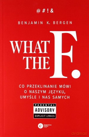 What the f - Benjamin K. Bergen [KSIĄŻKA]