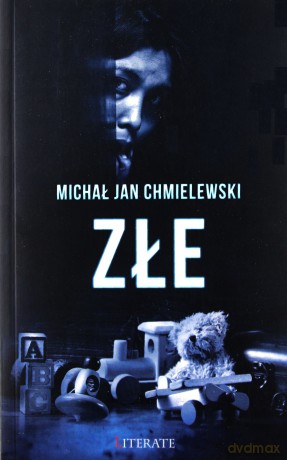 Złe - Michał Jan Chmielewski [KSIĄŻKA]