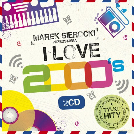 Marek Sierocki Przedstawia: I Love 2000's [2CD]
