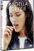 Nigella Gryzie [3DVD]